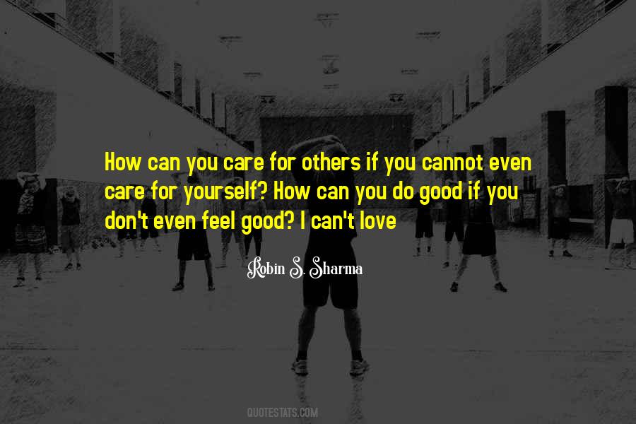 Care Yourself Quotes #1240223