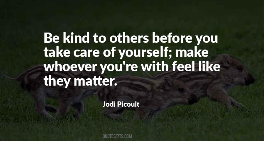 Care Yourself Quotes #387222