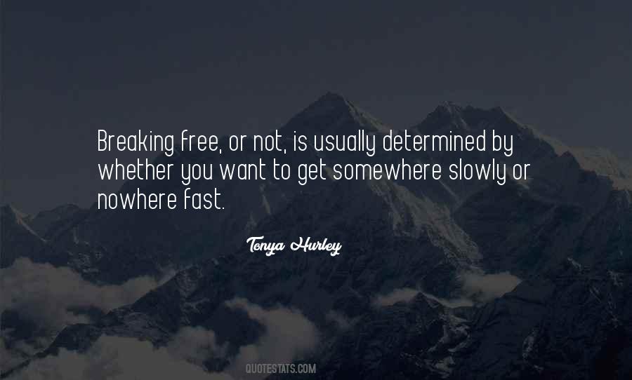 Nowhere To Somewhere Quotes #253817