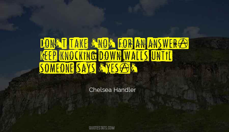 Take No For An Answer Quotes #571290