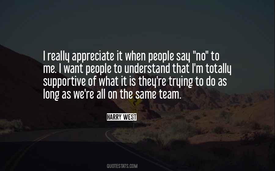 Team Appreciate Quotes #385516