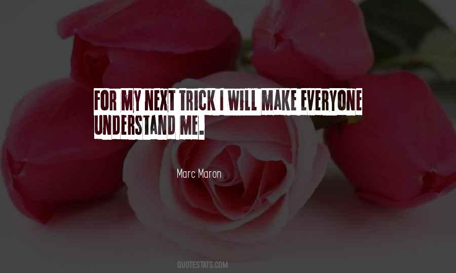 Make Me Understand Quotes #1222491