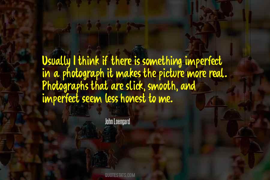 The Imperfect I Quotes #610984