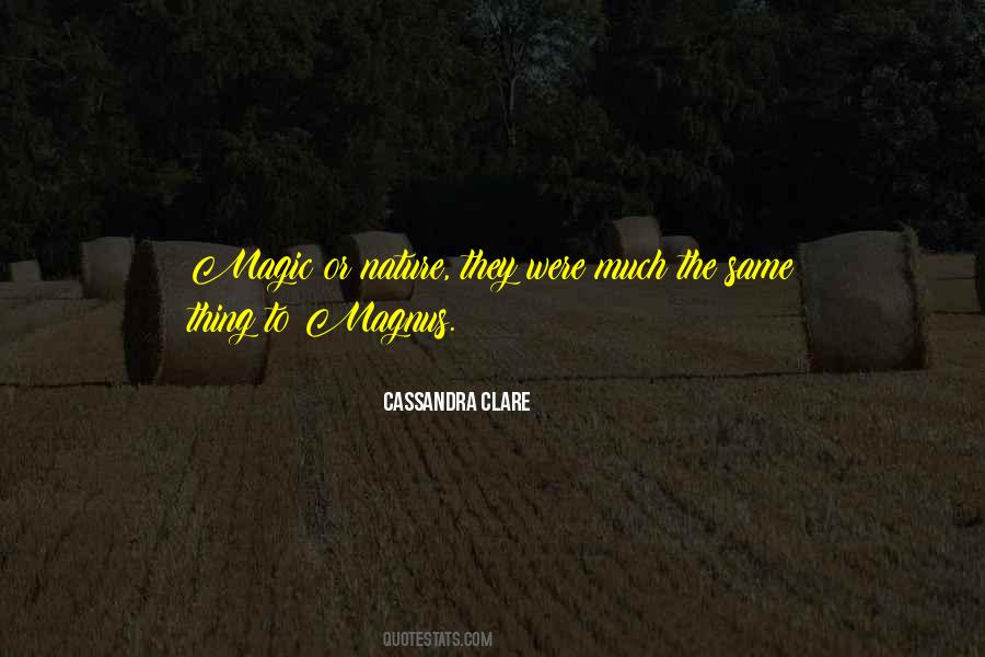 Magic Nature Quotes #1304876