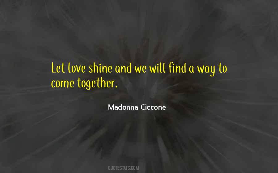 Love Shine Quotes #1250499