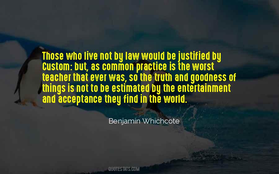 Live By The Truth Quotes #692610