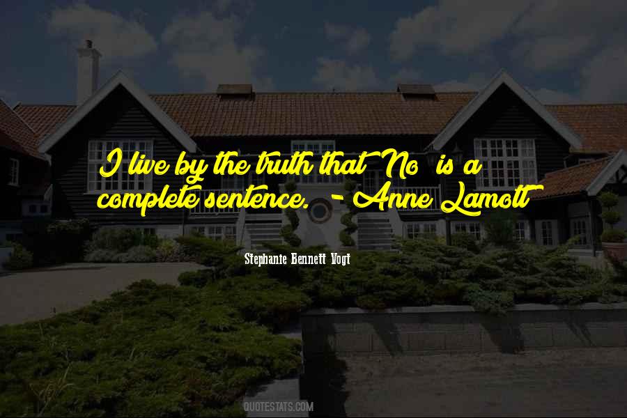Live By The Truth Quotes #904100
