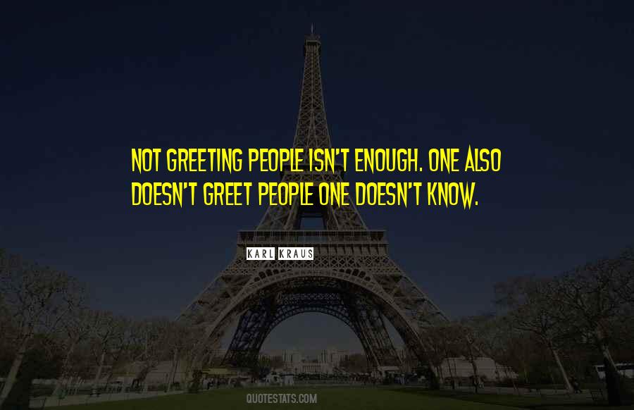 Quotes About Greet #1018912
