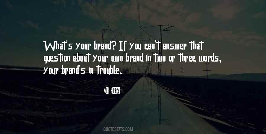 Own Brand Quotes #393359