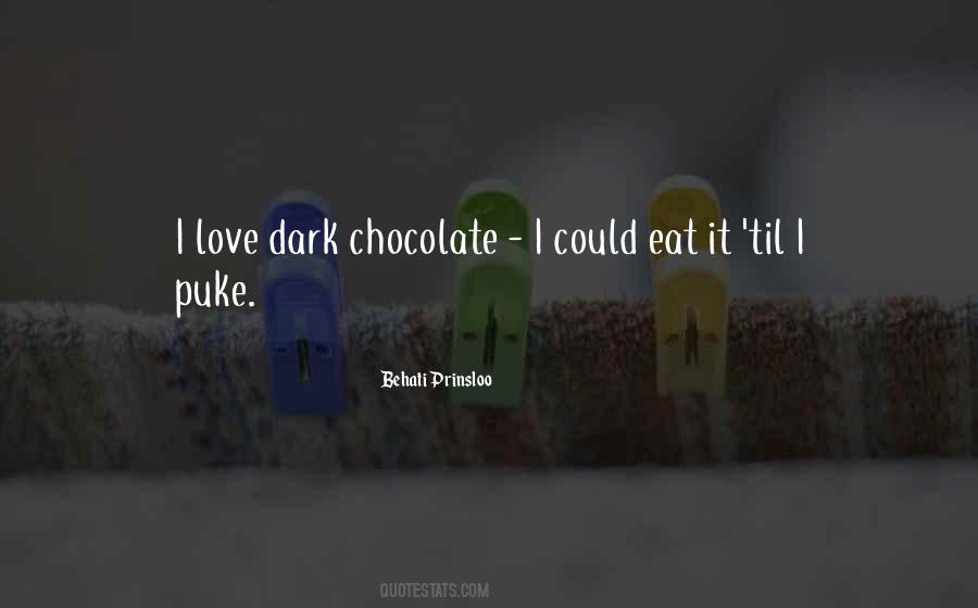 Love Dark Chocolate Quotes #548306