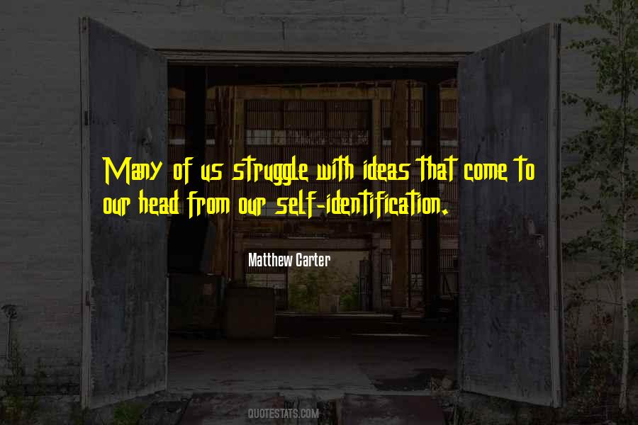 Quotes About Self Struggle #1466927