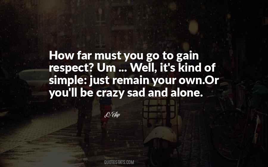 Be Your Own Kind Quotes #1178358