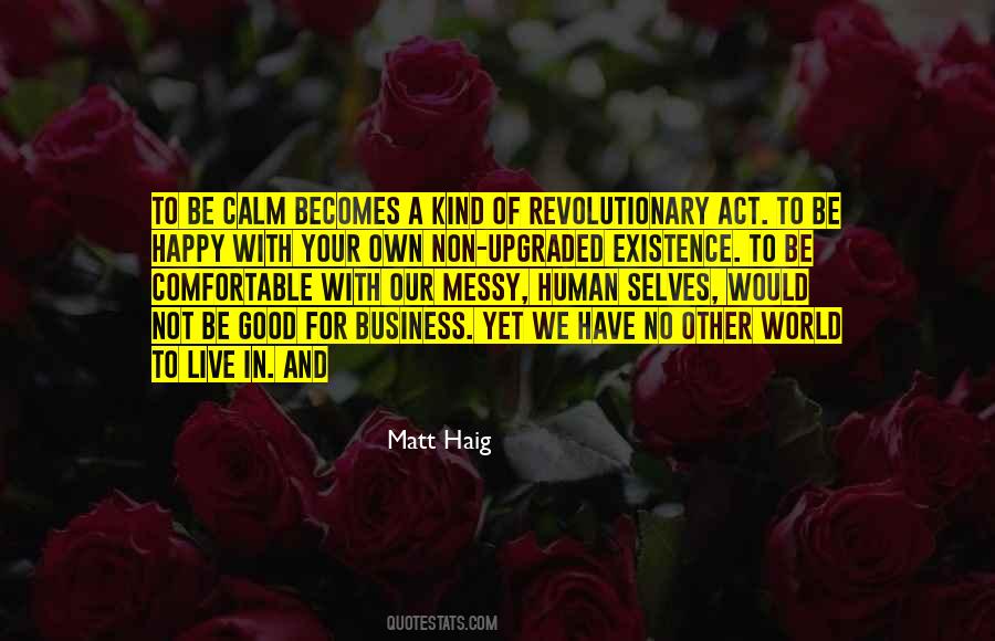 Be Your Own Kind Quotes #188035