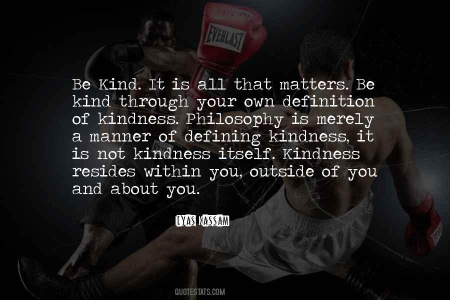 Be Your Own Kind Quotes #712006