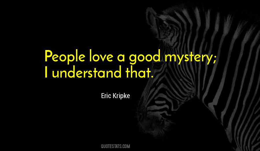 Good Mystery Quotes #774149