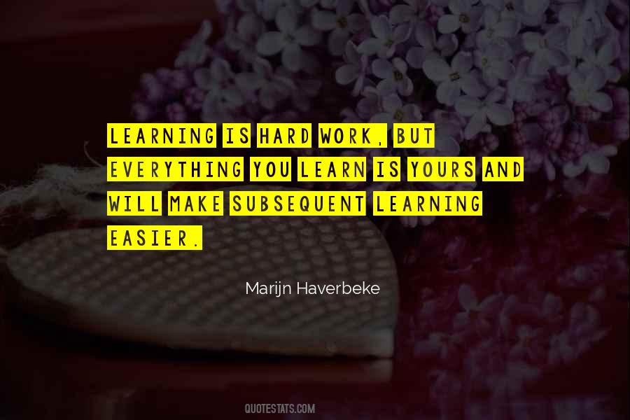 Learning Is Everything Quotes #1661344
