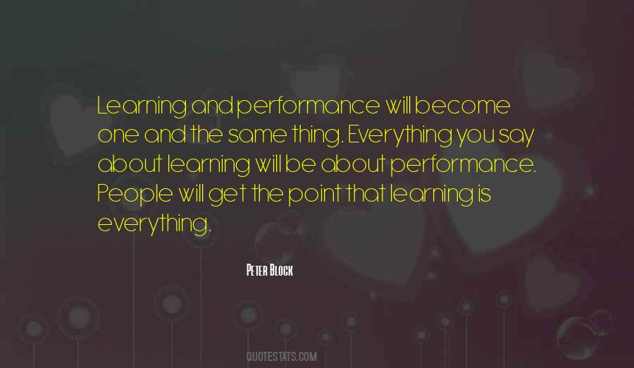 Learning Is Everything Quotes #351018