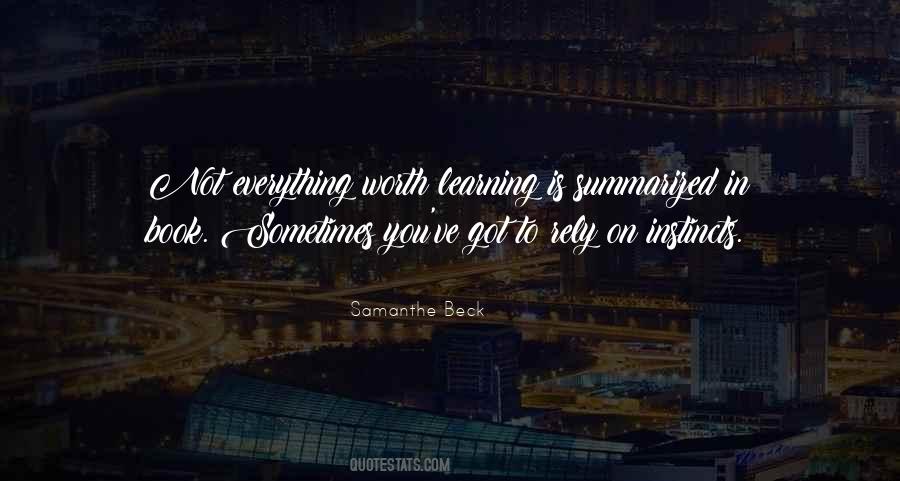 Learning Is Everything Quotes #73777