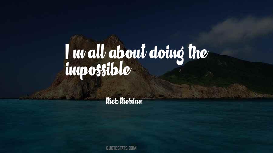 Doing Impossible Quotes #1257285