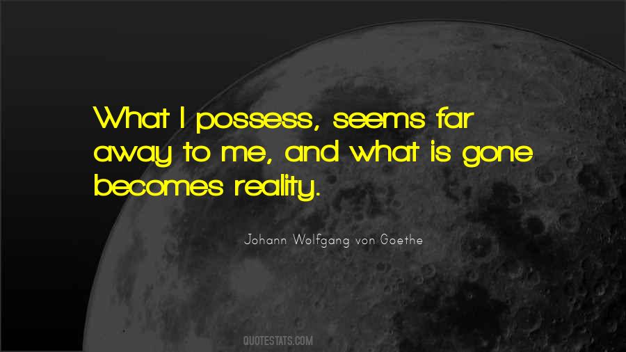 Gone Far Away Quotes #1013750