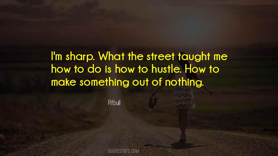 Out Hustle Quotes #1570041