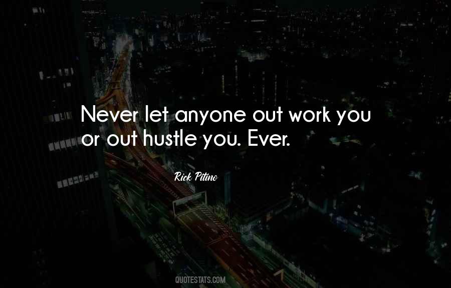 Out Hustle Quotes #1590204