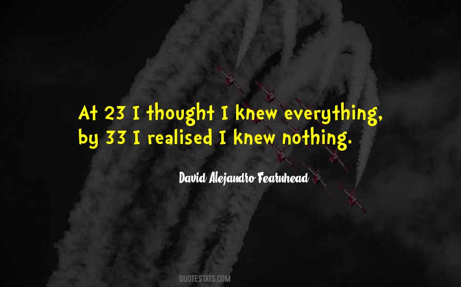 I Thought I Knew Quotes #1119892