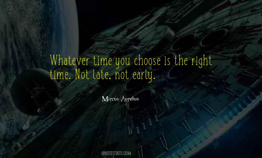 Early Is On Time On Time Is Late Quotes #1847742