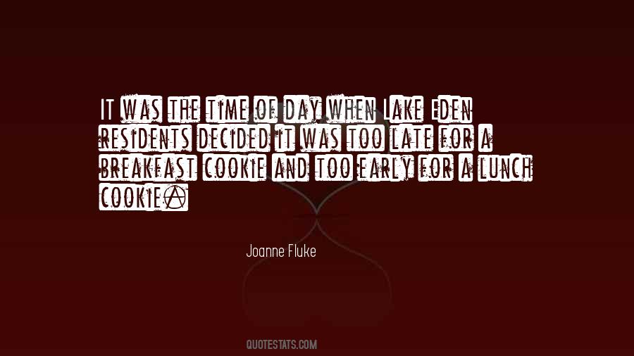 Early Is On Time On Time Is Late Quotes #186751