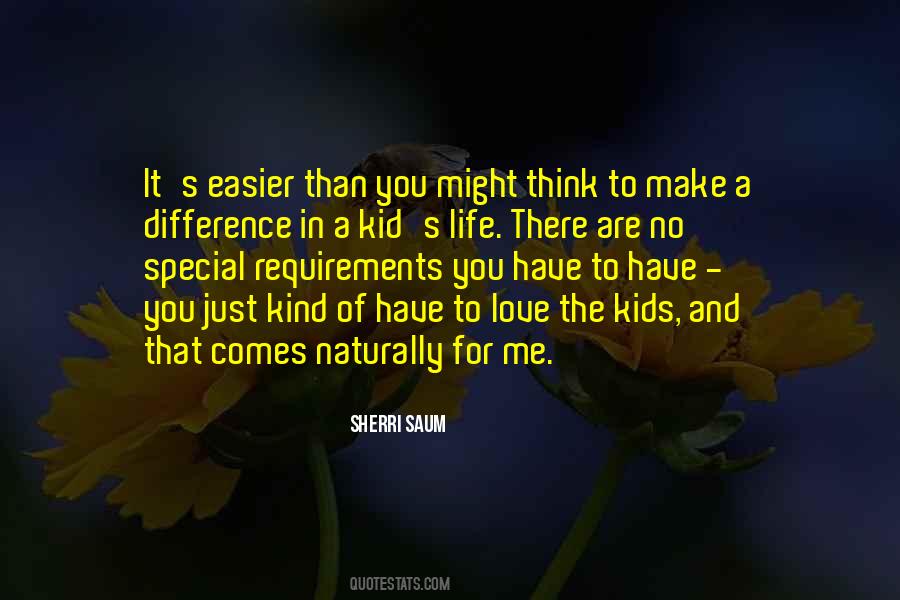 Special Kind Of Love Quotes #1483038