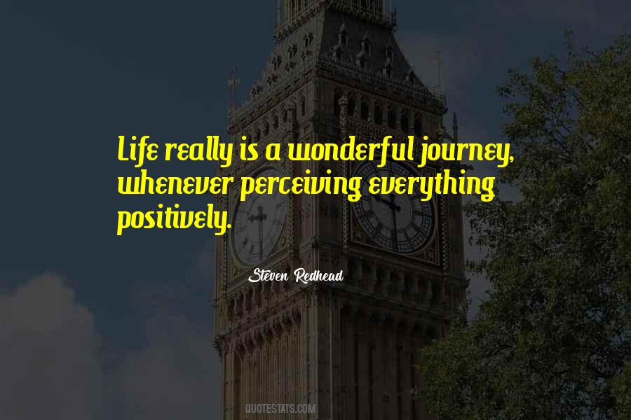Life Is A Wonderful Journey Quotes #1481236