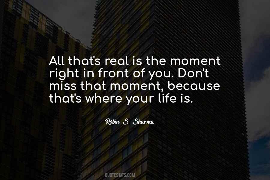 Miss That Moment Quotes #1531747