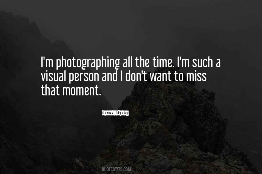 Miss That Moment Quotes #846697