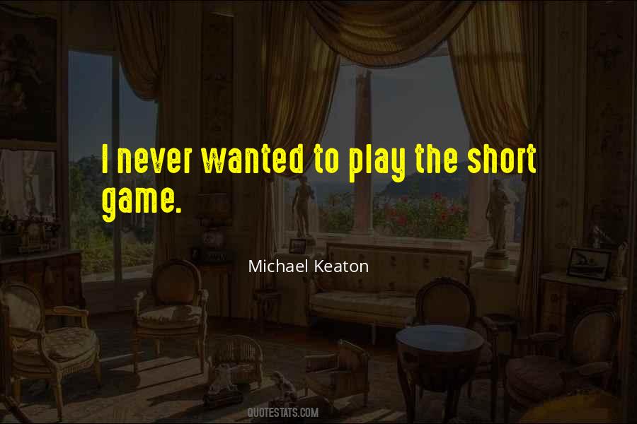 Short Game Quotes #1550227