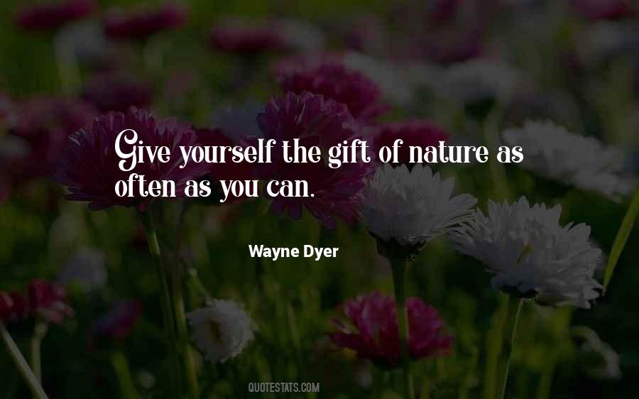 Gift Of Nature Quotes #1741166