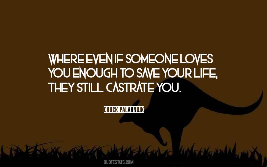 Someone Loves You Quotes #1192692