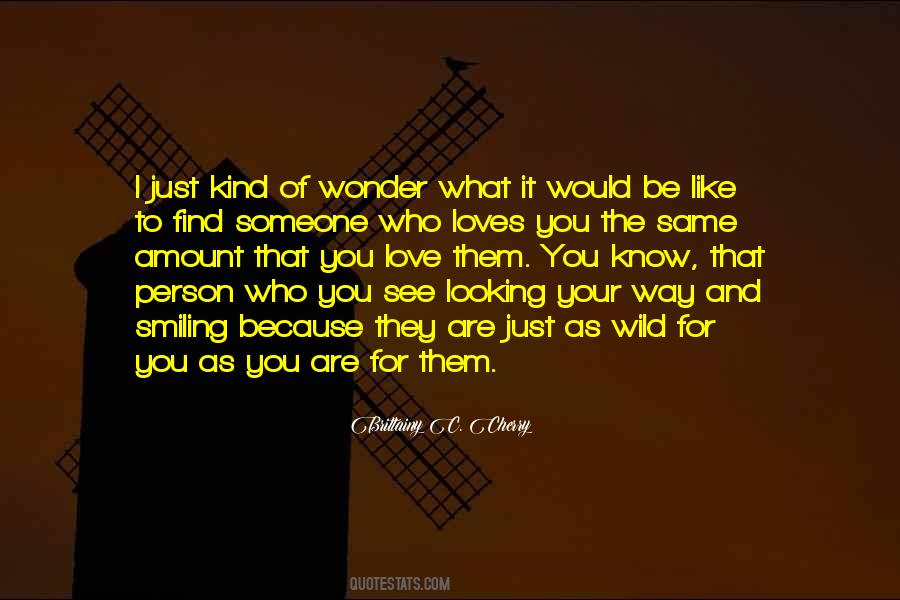 Someone Loves You Quotes #1278051