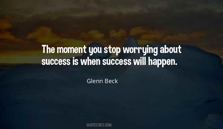 Stop Worrying So Much Quotes #323092