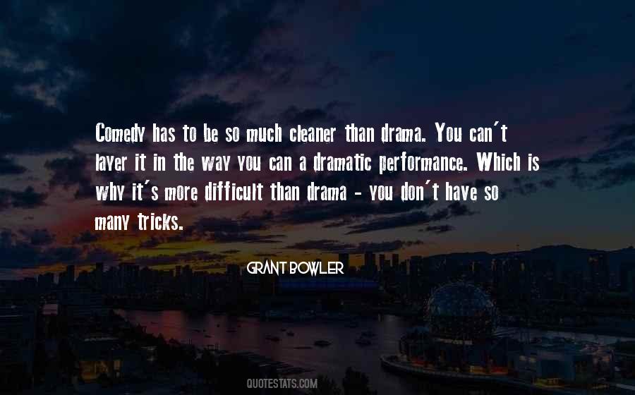 More Dramatic Than Quotes #114954