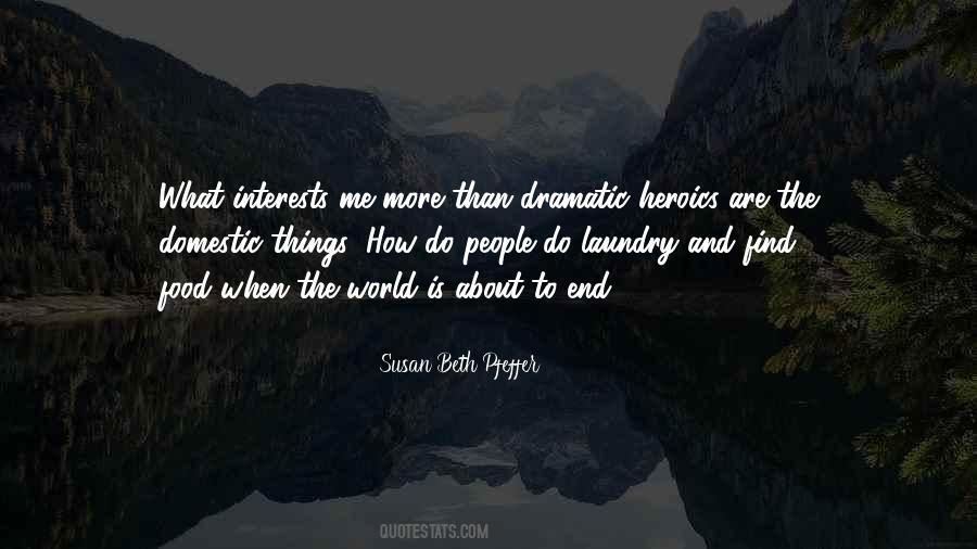 More Dramatic Than Quotes #201934