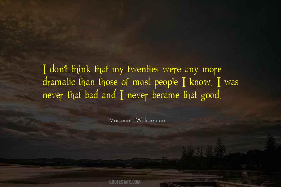 More Dramatic Than Quotes #931005
