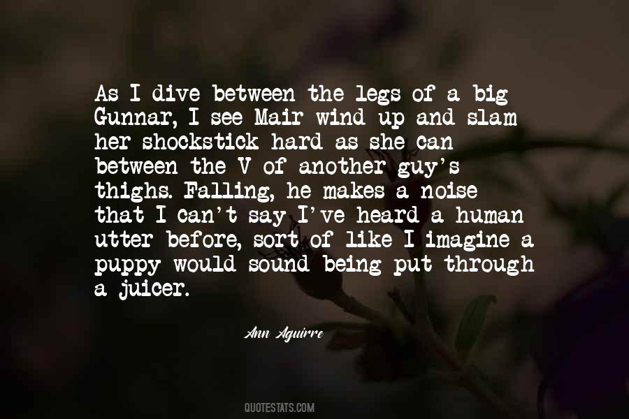 Between The Legs Quotes #1461163