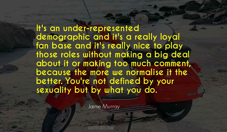 Too Loyal Quotes #851905