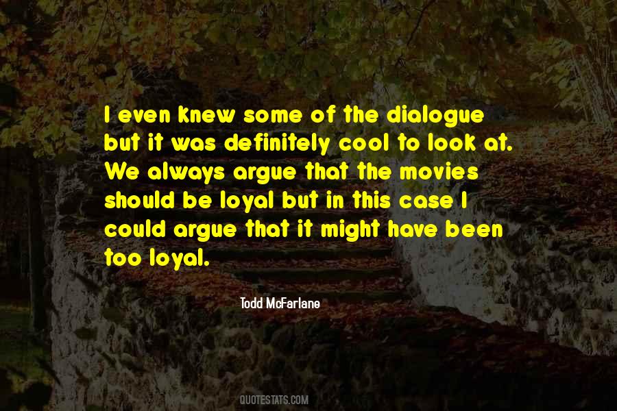 Too Loyal Quotes #93033