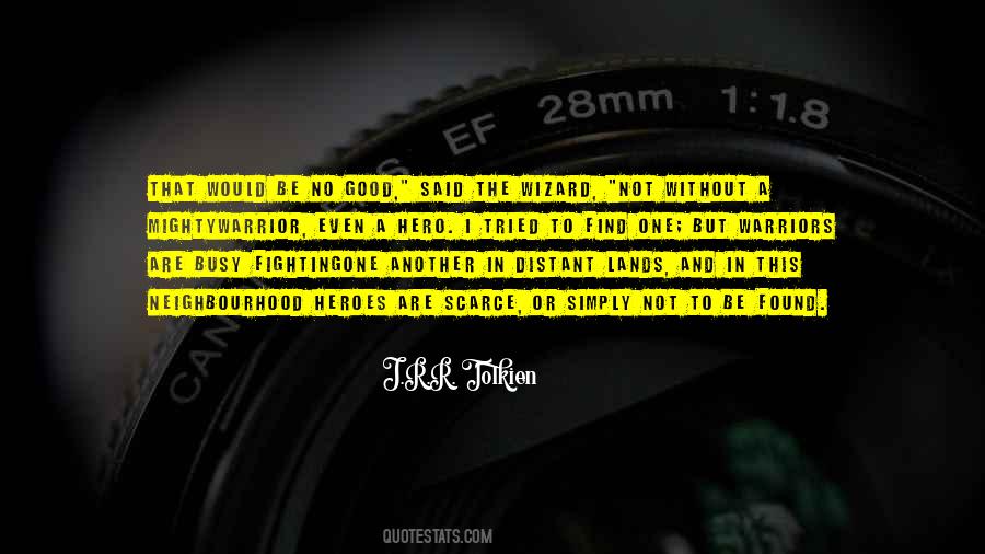 Quotes About Heroes Are #1640345