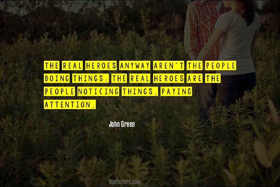 Quotes About Heroes Are #360487
