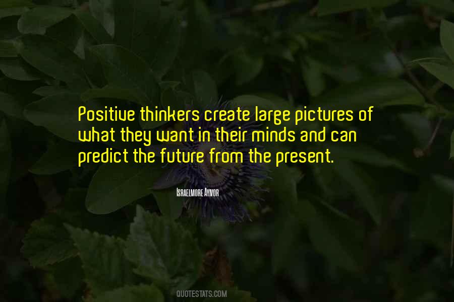 The Best Way To Predict The Future Quotes #1787305