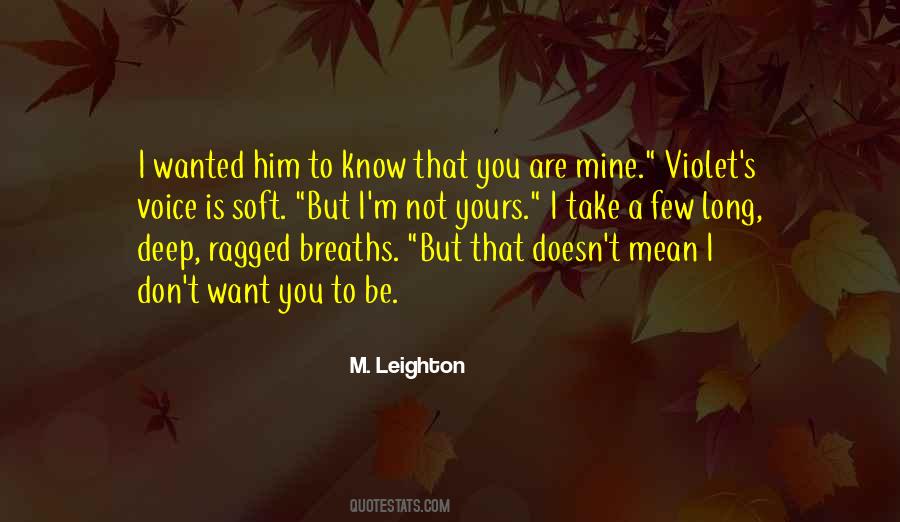 I Know You Are Not Mine Quotes #1489568