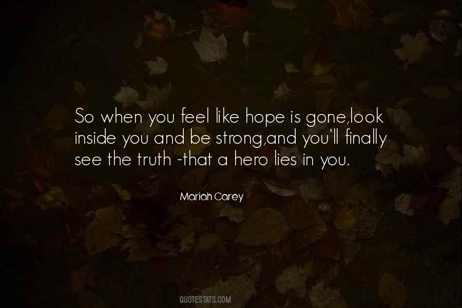 When You Feel Like Hope Is Gone Quotes #470363