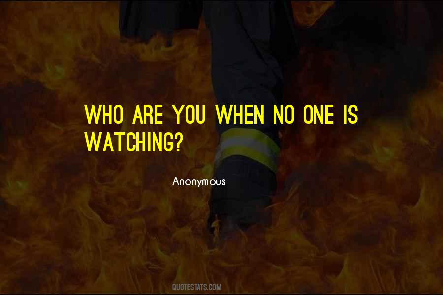 No One Is Watching Quotes #156515